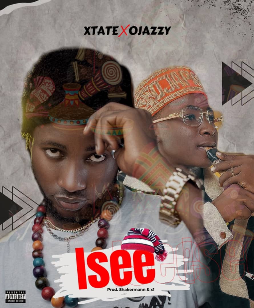 Xtate – Isee Ft. Ojazzy