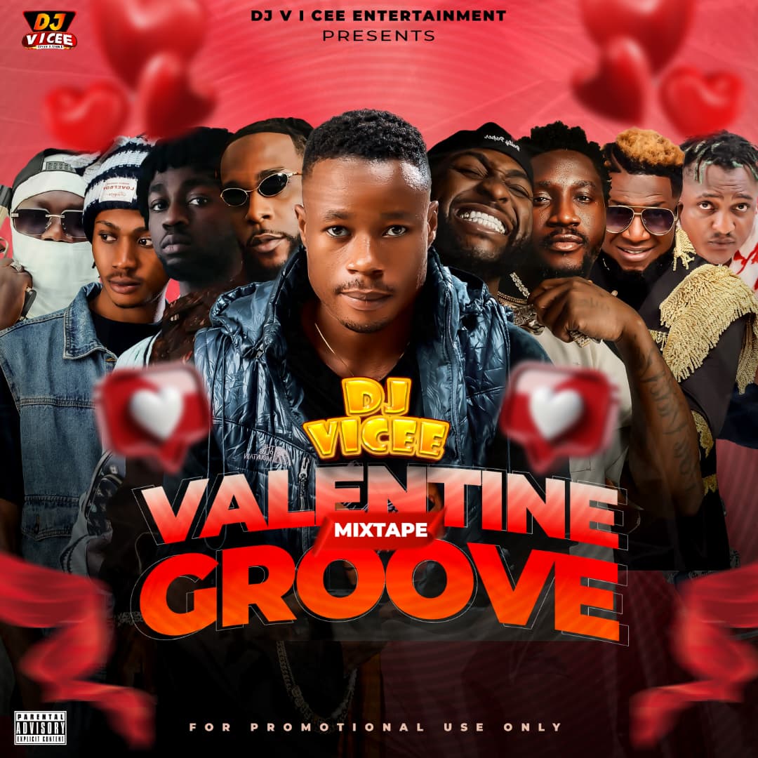 Dj V i Cee – Valentine Groove Mixtape